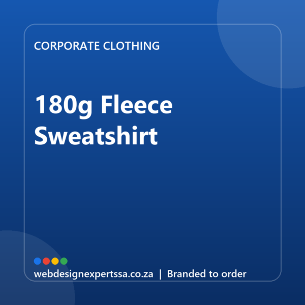 Branded 180g Fleece Sweatshirt — custom corporate clothing with your logo | Web Design Experts SA Branded 180g Fleece Sweatshirt — custom corporate clothing with your logo | Web Design Experts SA