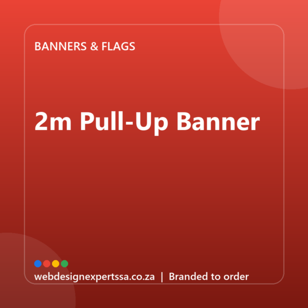 Branded 2m Pull-Up Banner — custom branded banner with your logo | Web Design Experts SA Branded 2m Pull-Up Banner — custom branded banner with your logo | Web Design Experts SA