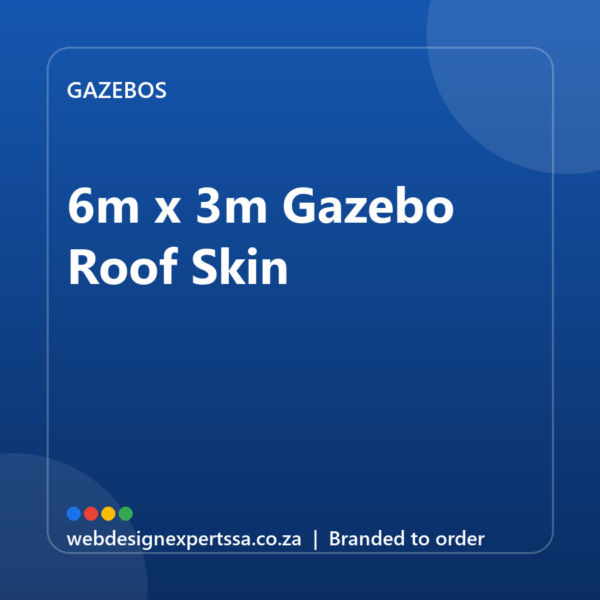Branded 6m x 3m Gazebo Roof Skin — custom branded gazebo with your logo | Web Design Experts SA Branded 6m x 3m Gazebo Roof Skin — custom branded gazebo with your logo | Web Design Experts SA