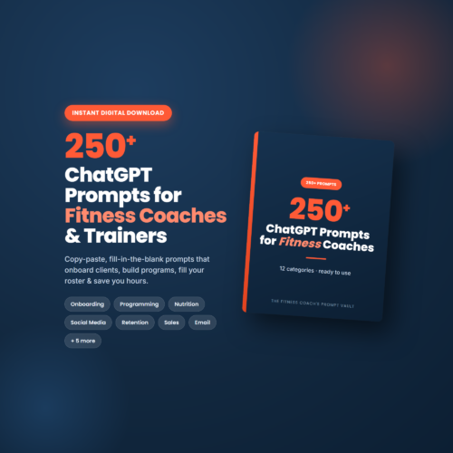 250+ ChatGPT Prompts for Fitness Coaches | Personal Trainer AI Toolkit | Client Onboarding