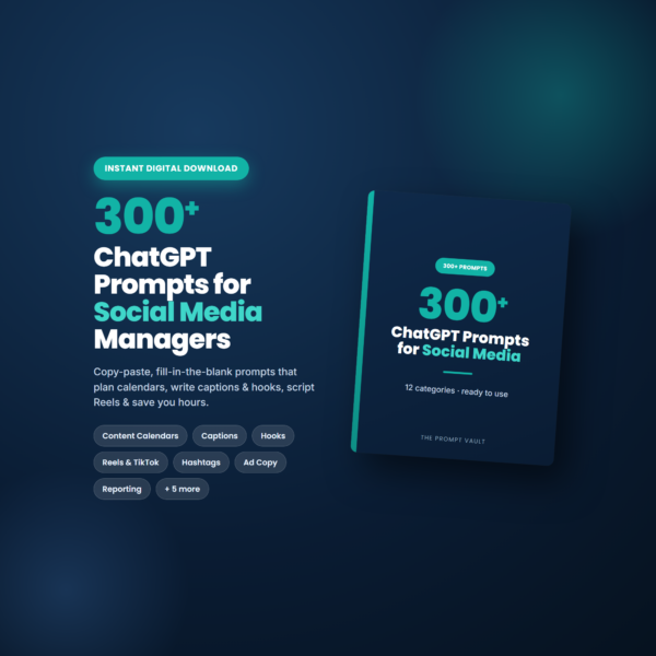 300+ ChatGPT Prompts for Social Media Managers