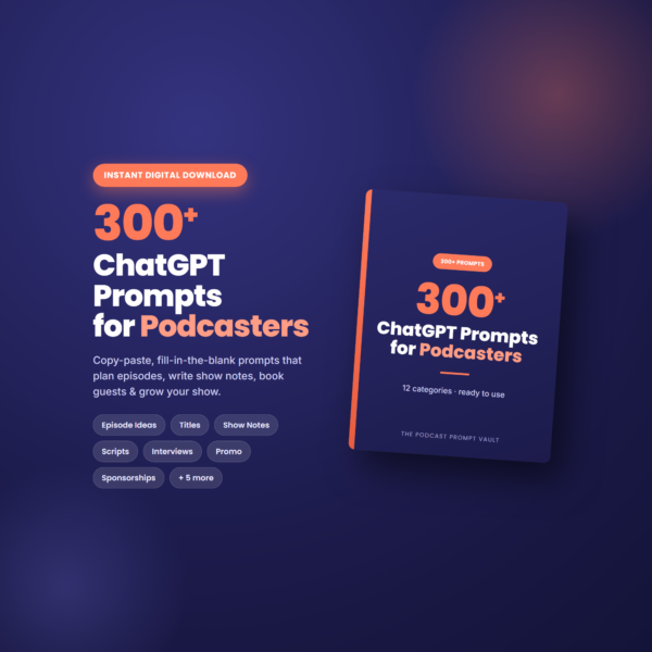LISTING-hero 300+ ChatGPT Prompts for Podcasters