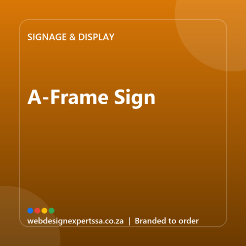 Branded A-Frame Sign — custom business signage with your logo | Web Design Experts SA Branded A-Frame Sign — custom business signage with your logo | Web Design Experts SA
