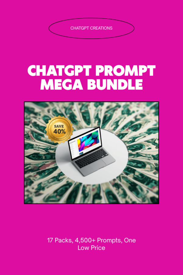 ChatGPT Prompt Mega Bundle — 17 Packs, 4,500+ Prompts