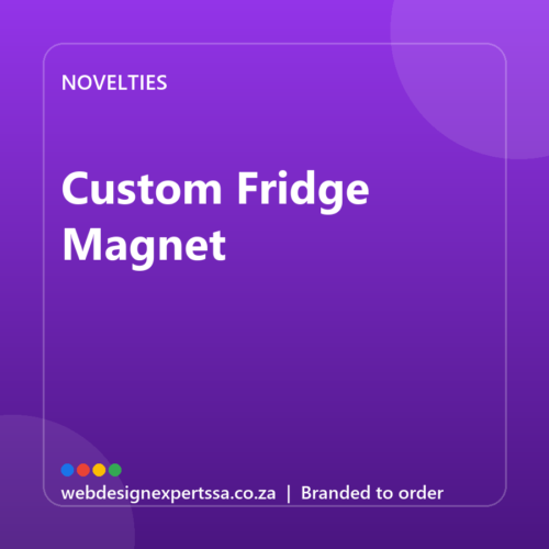 Branded Custom Fridge Magnet — custom promotional gift with your logo | Web Design Experts SA
