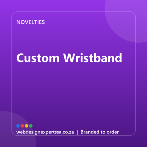 Branded Custom Wristband — custom promotional gift with your logo | Web Design Experts SA Branded Custom Wristband — custom promotional gift with your logo | Web Design Experts SA