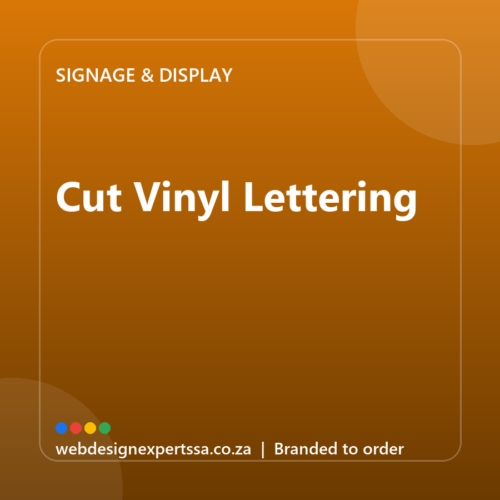 Branded Cut Vinyl Lettering — custom business signage with your logo | Web Design Experts SA Branded Cut Vinyl Lettering — custom business signage with your logo | Web Design Experts SA