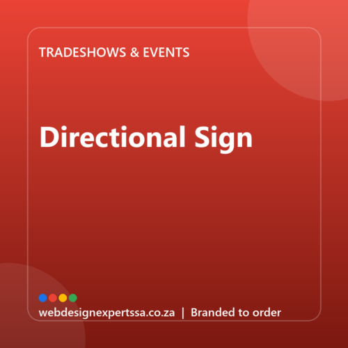 Branded Directional Sign — custom event branding with your logo | Web Design Experts SA