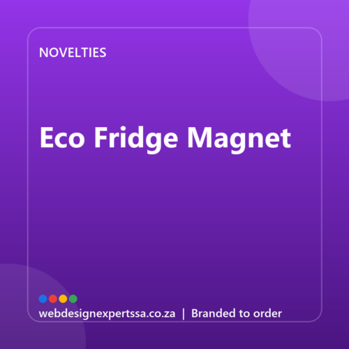 Branded Eco Fridge Magnet — custom promotional gift with your logo | Web Design Experts SA Branded Eco Fridge Magnet — custom promotional gift with your logo | Web Design Experts SA