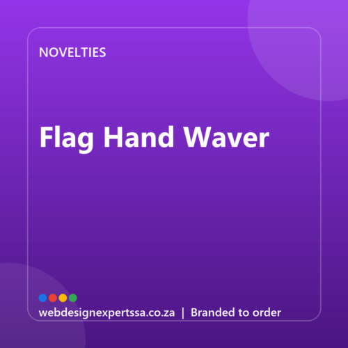 Branded Flag Hand Waver — custom promotional gift with your logo | Web Design Experts SA Branded Flag Hand Waver — custom promotional gift with your logo | Web Design Experts SA