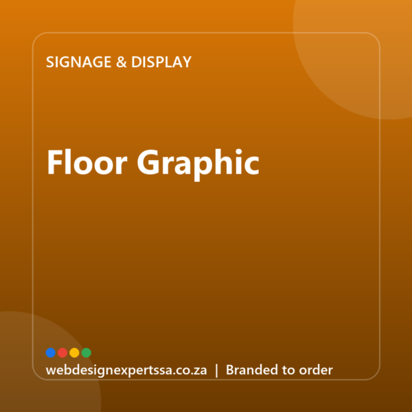 Branded Floor Graphic — custom business signage with your logo | Web Design Experts SA Branded Floor Graphic — custom business signage with your logo | Web Design Experts SA
