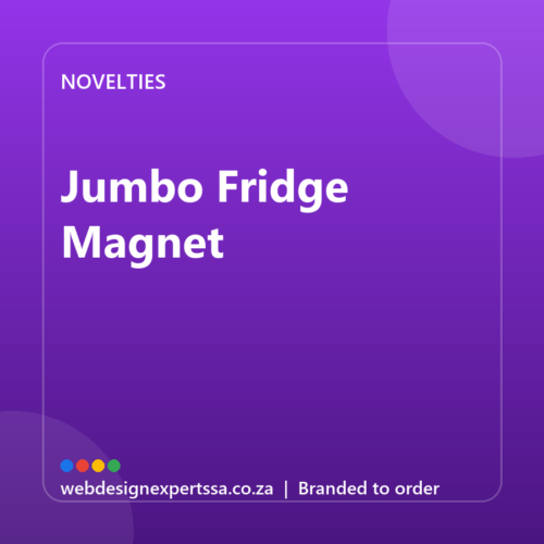 Branded Jumbo Fridge Magnet — custom promotional gift with your logo | Web Design Experts SA Branded Jumbo Fridge Magnet — custom promotional gift with your logo | Web Design Experts SA