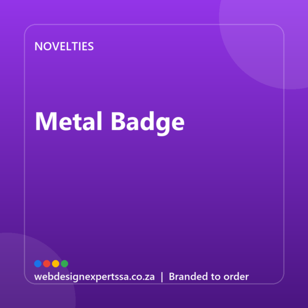 Branded Metal Badge — custom promotional gift with your logo | Web Design Experts SA Branded Metal Badge — custom promotional gift with your logo | Web Design Experts SA
