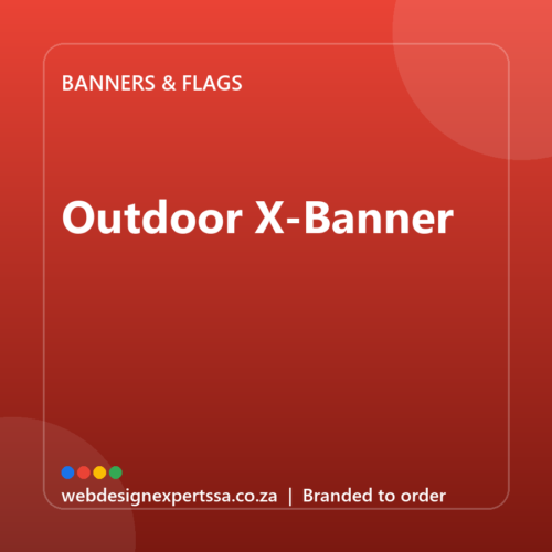 Branded Outdoor X-Banner — custom branded banner with your logo | Web Design Experts SA