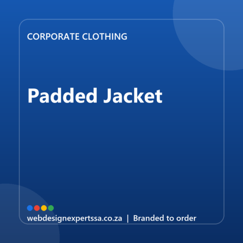 Branded Padded Jacket — custom corporate clothing with your logo | Web Design Experts SA Branded Padded Jacket — custom corporate clothing with your logo | Web Design Experts SA