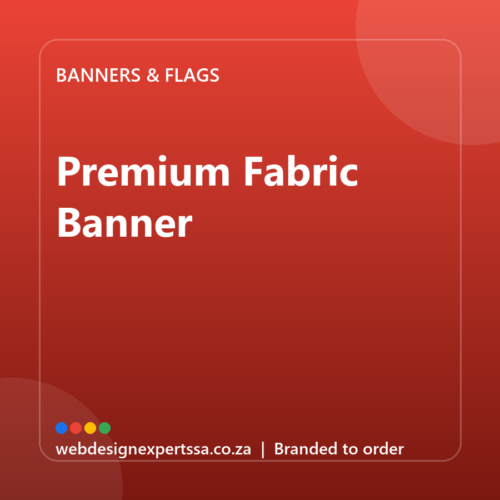 Branded Premium Fabric Banner — custom branded banner with your logo | Web Design Experts SA Branded Premium Fabric Banner — custom branded banner with your logo | Web Design Experts SA