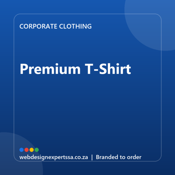 Branded Premium T-Shirt — custom corporate clothing with your logo | Web Design Experts SA Branded Premium T-Shirt — custom corporate clothing with your logo | Web Design Experts SA