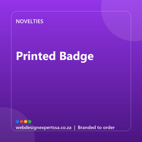 Branded Printed Badge — custom promotional gift with your logo | Web Design Experts SA Branded Printed Badge — custom promotional gift with your logo | Web Design Experts SA