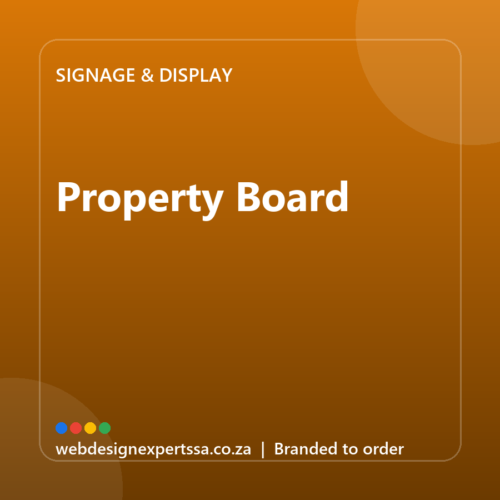 Branded Property Board — custom business signage with your logo | Web Design Experts SA Branded Property Board — custom business signage with your logo | Web Design Experts SA