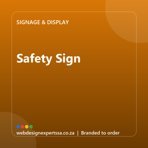 Branded Safety Sign — custom business signage with your logo | Web Design Experts SA Branded Safety Sign — custom business signage with your logo | Web Design Experts SA