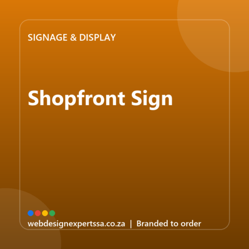 Branded Shopfront Sign — custom business signage with your logo | Web Design Experts SA