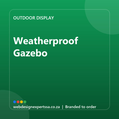 Branded Weatherproof Gazebo — custom outdoor display with your logo | Web Design Experts SA
