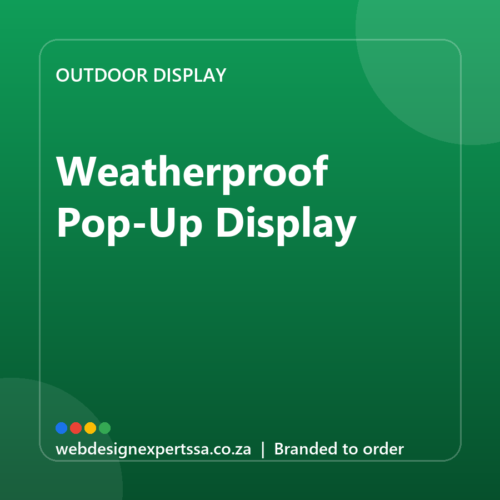 Branded Weatherproof Pop-Up Display — custom outdoor display with your logo | Web Design Experts SA