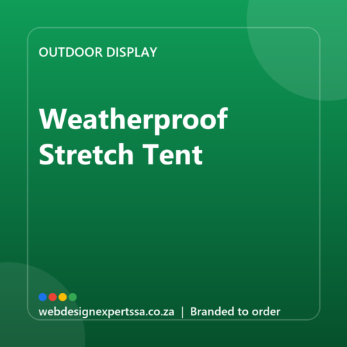 Branded Weatherproof Stretch Tent — custom outdoor display with your logo | Web Design Experts SA